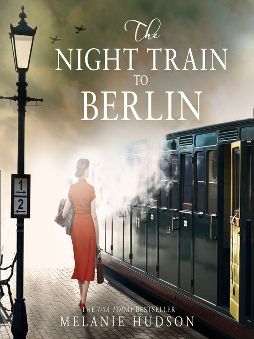 Title details for The Night Train to Berlin by Melanie Hudson - Available